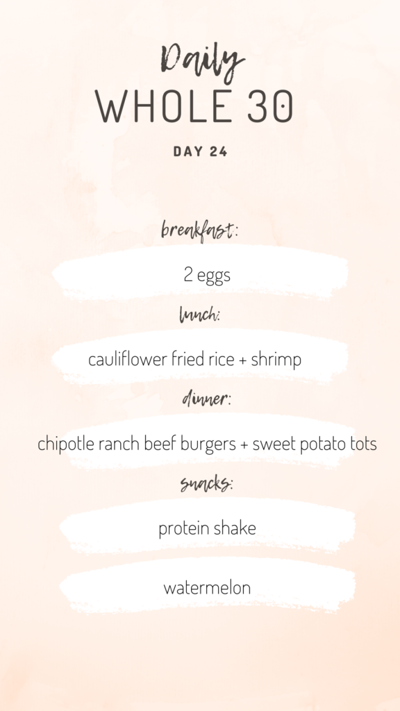 Whole30 Food Diary Day 24